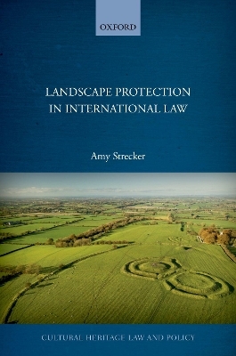 Landscape Protection in International Law - Amy Strecker