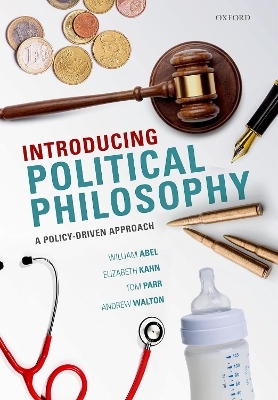 Introducing Political Philosophy - Andrew Walton, William Abel, Elizabeth Kahn, Tom Parr