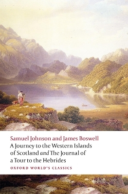 A Journey to the Western Islands of Scotland and the Journal of a Tour to the Hebrides - Samuel Johnson, James Boswell