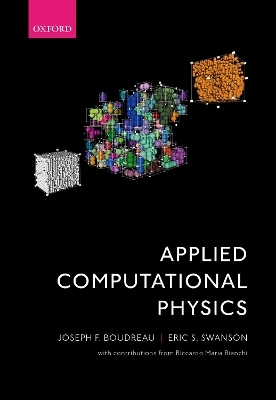 Applied Computational Physics - Joseph F. Boudreau, Eric S. Swanson