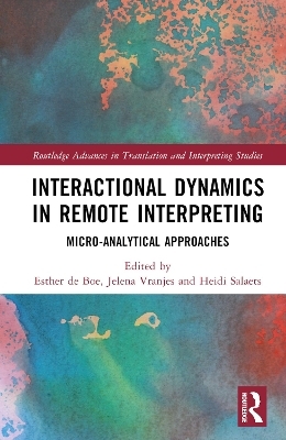 Interactional Dynamics in Remote Interpreting - 