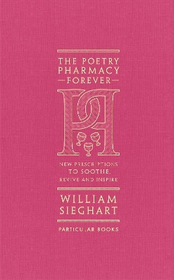 The Poetry Pharmacy Forever - William Sieghart