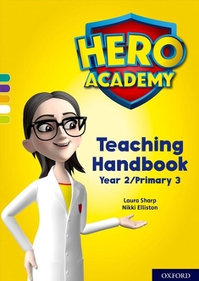 Hero Academy: Oxford Levels 7-12, Turquoise-Lime+ Book Bands: Teaching Handbook Year 2/Primary 3 - Laura Sharp, Nikki Elliston