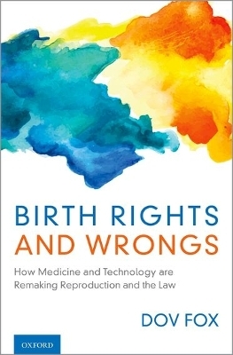 Birth Rights and Wrongs - Dov Fox