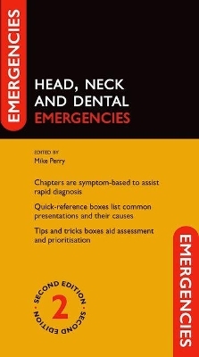Head, Neck and Dental Emergencies - 
