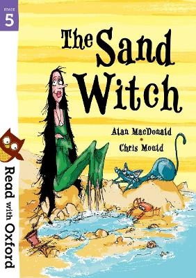 Read with Oxford: Stage 5: The Sand Witch - Alan MacDonald