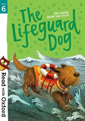 Read with Oxford: Stage 6: The Lifeguard Dog - Meg Harper