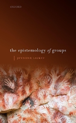 The Epistemology of Groups - Jennifer Lackey