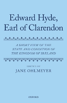 A Short View of the State and Condition of the Kingdom of Ireland - Edward Hyde