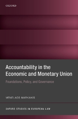 Accountability in the Economic and Monetary Union - Menelaos Markakis