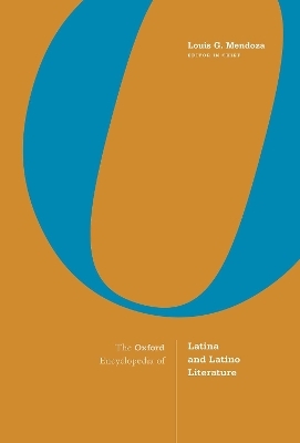 The Oxford Encyclopedia of Latina and Latino Literature - 