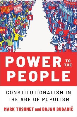 Power to the People - Mark Tushnet, Bojan Bugaric