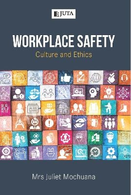 Workplace Safety Culture and Ethics - 