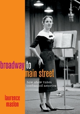 Broadway to Main Street - Laurence Maslon