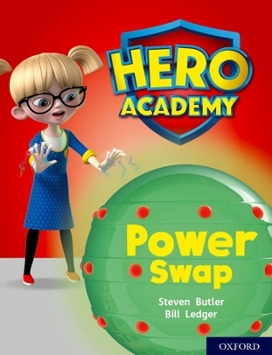 Hero Academy: Oxford Level 8, Purple Book Band: Power Swap - Steven Butler