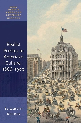 Realist Poetics in American Culture, 1866-1900 - Elizabeth Renker