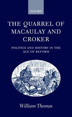 The Quarrel of Macaulay and Croker - William Thomas