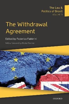 The Law & Politics of Brexit: Volume II - 