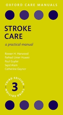 Stroke Care -  Harwood,  Huwez,  Guyler,  Alam,  Gaynor