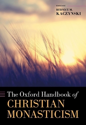 The Oxford Handbook of Christian Monasticism - 