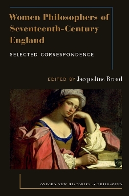 Women Philosophers of Seventeenth-Century England - 