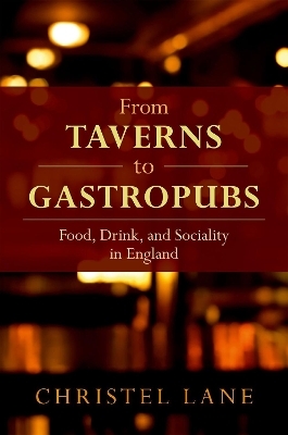 From Taverns to Gastropubs - Christel Lane