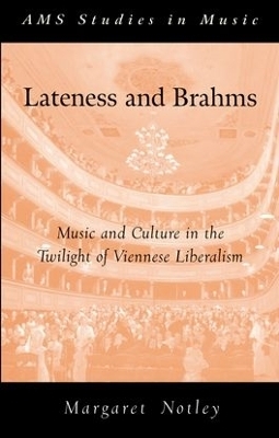 Lateness and Brahms - Margaret Notley