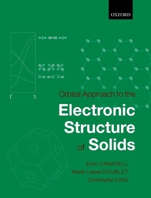 Orbital Approach to the Electronic Structure of Solids - Enric Canadell, Marie-Liesse Doublet, Christophe Iung