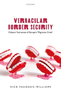 Vernacular Border Security - Nick Vaughan-Williams