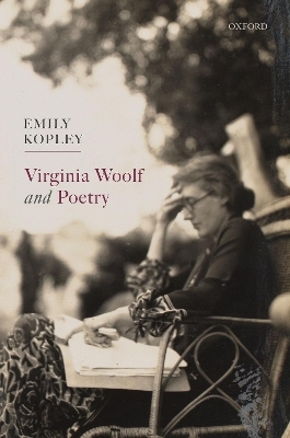 Virginia Woolf and Poetry - Emily Kopley