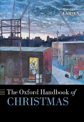 The Oxford Handbook of Christmas - 