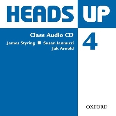 Heads Up: 4: Class Audio CD - Susan Iannuzzi, James Styring
