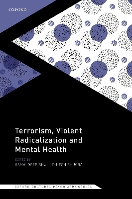 Terrorism, Violent Radicalisation, and Mental Health - 