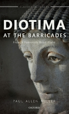 Diotima at the Barricades - Paul Allen Miller