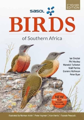 SASOL Birds of Southern Africa - Ian Sinclair, Phil Hockey