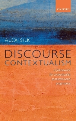 Discourse Contextualism - Alex Silk