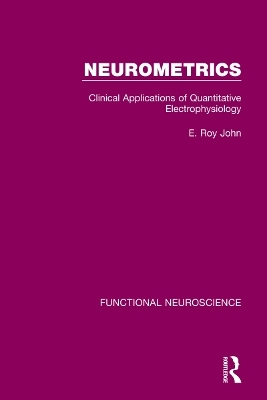 Neurometrics - E. Roy John