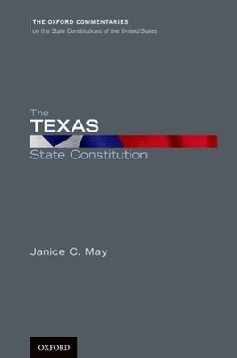 The Texas State Constitution - Janice C. May