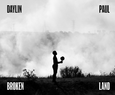 Broken Land - Daylin Paul