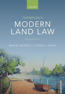 Thompson's Modern Land Law - Martin George, Antonia Layard