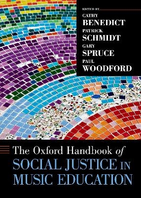 The Oxford Handbook of Social Justice in Music Education - 
