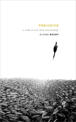 Prejudice - Endre Begby