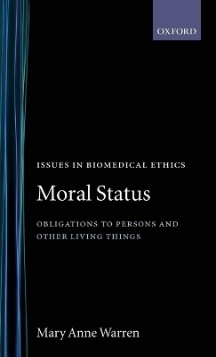 Moral Status - Mary Anne Warren