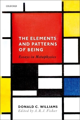 The Elements and Patterns of Being - Donald C. Williams