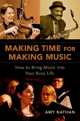 Making Time for Making Music - Amy Nathan