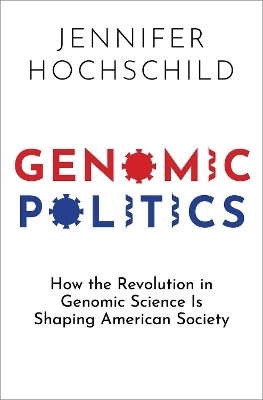 Genomic Politics - Jennifer Hochschild