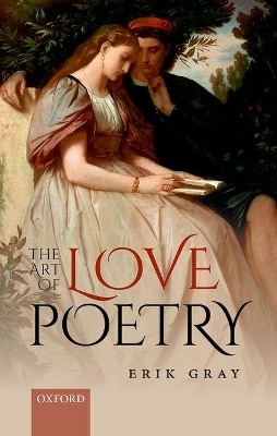 The Art of Love Poetry - Erik Gray