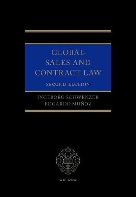 Global Sales and Contract Law - Ingeborg Schwenzer, Edgardo Muñoz