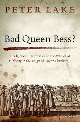 Bad Queen Bess? - Peter Lake
