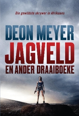 Jagveld - Deon Meyer